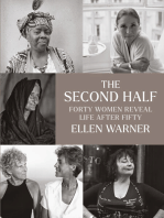The Second Half: Forty Women Reveal Life After Fifty