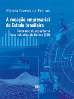 A vocação empresarial do Estado brasileiro: panorama da atuação na Base Industrial de Defesa (BID)