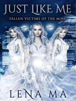 Just Like Me: Fallen Victims of the Mind: Fatalities of the Modern World, #2