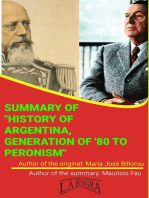 Summary Of "History Of Argentina, Generation Of '80 To Peronism" By María José Billorou: UNIVERSITY SUMMARIES
