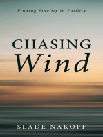 Chasing Wind: Finding Fidelity in Futility