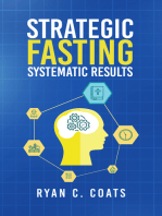 Systematic Fasting, Strategic Results