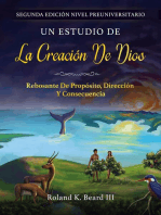 Un Estudio de la Creación de Dios: Rebosante de Propósito, Dirección y Consecuencia