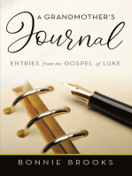 A Grandmother’s Journal: Entries from the Gospel of Luke