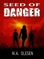 Seed of Danger: Guardians of the Seeds, #3