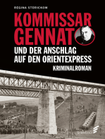 Kommissar Gennat und der Anschlag auf den Orientexpress: Gennat-Krimi, Bd. 3