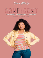 Confident: Developing Unwavering Confidence for Effective Living