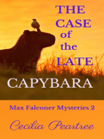 The Case of the Late Capybara