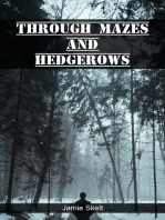 Through Mazes and Hedgerows