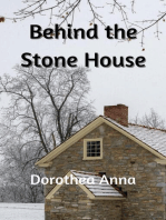 Behind the Stone House