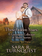 These Golden Years: A Convenient Collection of Short Stories: Convenient Risk Series, #6
