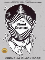 The Blood Covenant: Mistrust, Division, & Murder