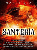 Santería: La guía definitiva de los hechizos, rituales, orishas y prácticas de lucumí, junto con la historia de cómo vivieron los yorubas en América