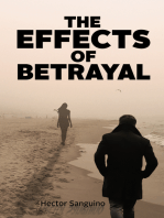 The Effects of Betrayal