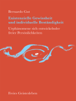 Existenzielle Gewissheit und individuelle Beständigkeit: Urphänomene sich entwickelnder freier Persönlichkeit