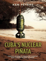Cuba's Nuclear Pinata: Castro's attempt to blackmail America with a stolen nuclear warhead