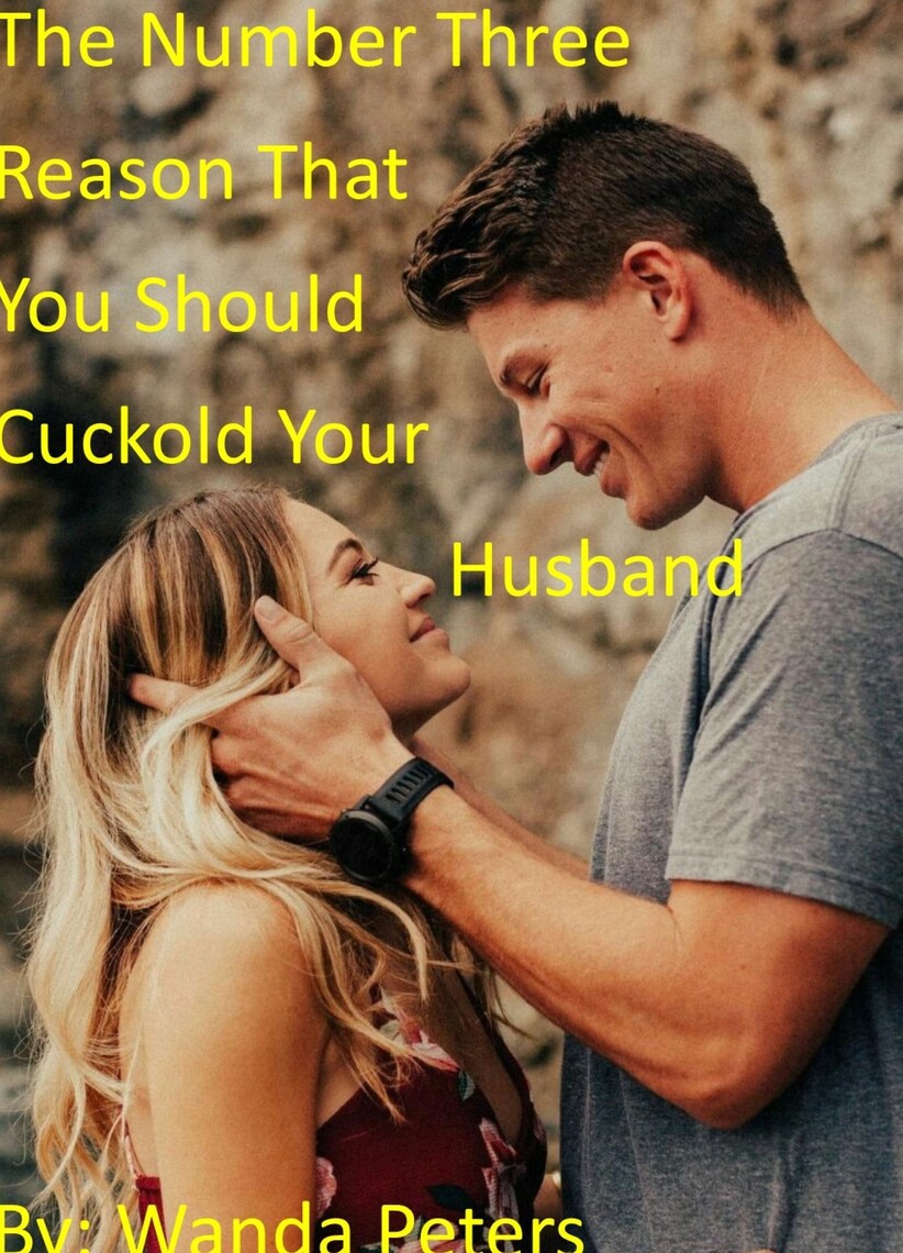 The Number Three Reason That You Should Cuckold Your Husband by Wanda Peters photo