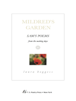 Sam's Poems From the Waiting Days — [Mildred's Garden]