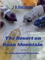 The Resort on Roan Mountain: Dr. John Stouton Chronicles