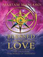 Blessed By Light-Filled Love: The Celestial Teachings of Ashento
