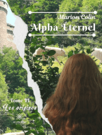 Alpha Éternel: Tome II - Les origines: Roman