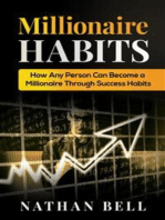 Millionaire Habits: How Any Person Can Become a Millionaire Through Success Habits