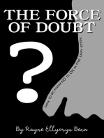 The Force of Doubt