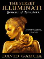 The Street Illuminati: Genesis of Monsters: The Street Illuminati