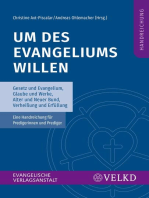 Um des Evangeliums willen: Gesetz und Evangelium, Glaube und Werke, Alter und Neuer Bund, Verheißung und Erfüllung. Eine Handreichung für Predigerinnen und Prediger