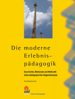 Die moderne Erlebnispädagogik: Geschichte, Merkmale und Methodik eines pädagogischen Gegenkonzepts