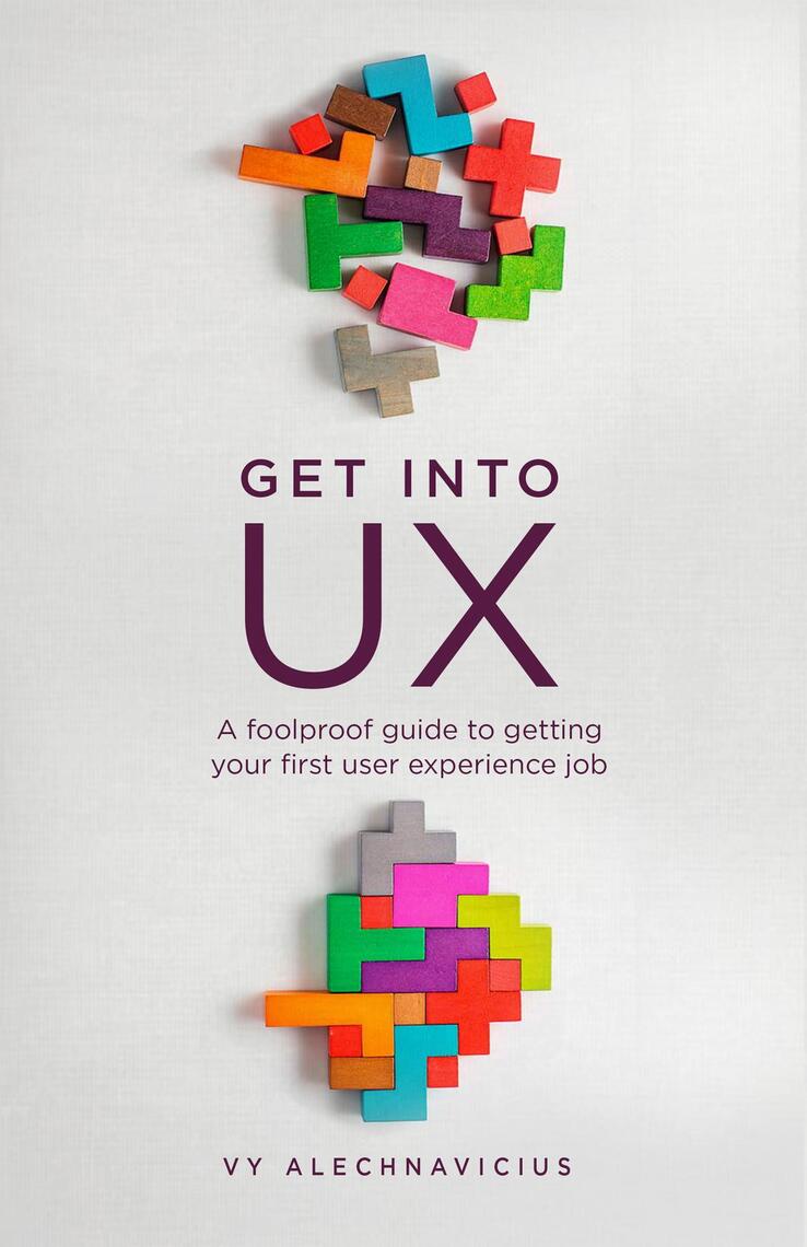 Get Into UX by Vy Alechnavicius - Ebook | Scribd