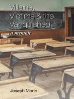 Villains, Victims & the Vanquished