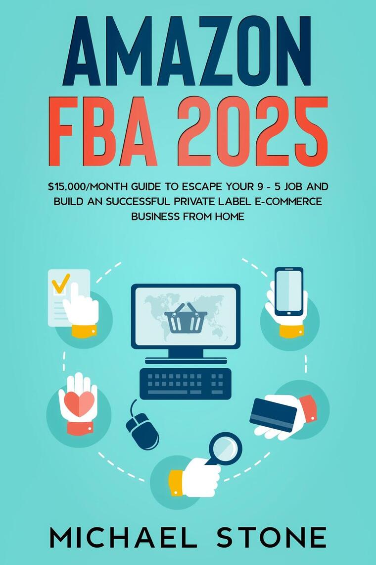 Amazon FBA 2024 $15,000/Month Guide To Escape Your 9 - 5 Job And Build ...