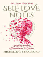 Self Love Notes: Uplifting Poetry, Affirmations & Quotes: Self Love Notes, #1