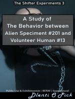 A Study of The Behavior between Alien Specimen #201 and Volunteer Human #13