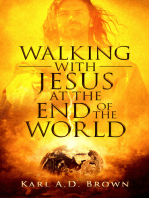 Walking with Jesus at the End of the World