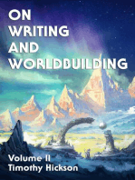On Writing and Worldbuilding: Volume II: On Writing and Worldbuilding, #2