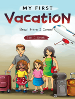 My First Vacation: Brazil Here I Come!