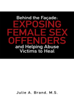 Behind the Façade: Exposing Female Sex Offenders and Helping Abuse Victims to Heal