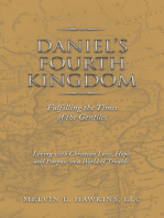 Daniel’s Fourth Kingdom: Fulfilling the Times of the Gentiles