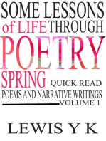 Some Lessons Of Life Through Poetry, Spring Quick Reads Vol. 1