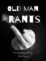 Old Man Rants
