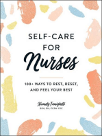Self-Care for Nurses: 100+ Ways to Rest, Reset, and Feel Your Best