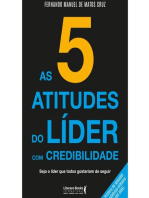 As 5 atitudes do líder com credibilidade: seja o líder que todos gostariam de seguir