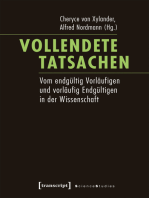 Vollendete Tatsachen: Vom endgültig Vorläufigen und vorläufig Endgültigen in der Wissenschaft