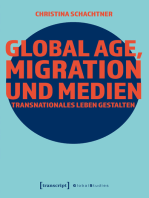 Global Age, Migration und Medien: Transnationales Leben gestalten