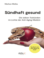 Sündhaft gesund: Die sieben Todsünden im Lichte der Anti-Aging-Medizin