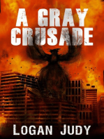 A Gray Crusade: The Rogue Series, #2