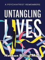Untangling Lives: A Psychiatrist Remembers