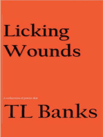 Licking Wounds: A Collection of Poetic Dirt